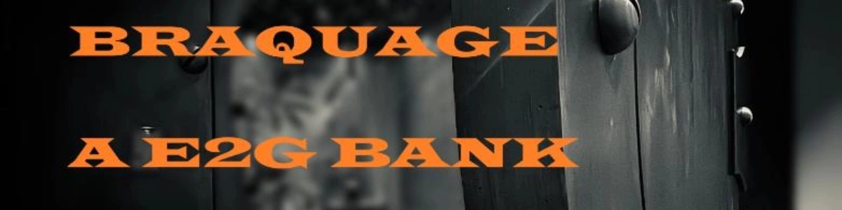 braquage-a-e2g-bank.md