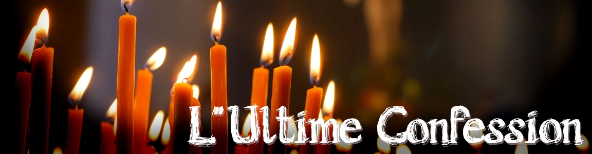 L'Ultime Confession