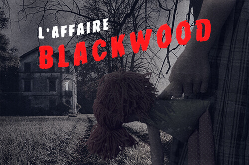affaire-blackwood-wake-up-escape-game-lyon