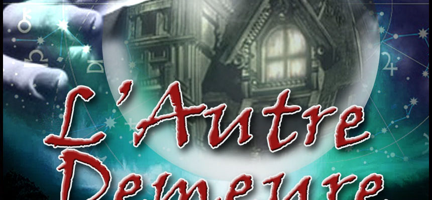 l'autre demeure live escape